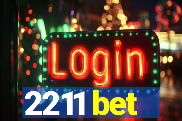 2211 bet